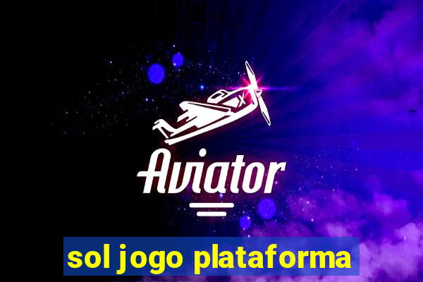 sol jogo plataforma