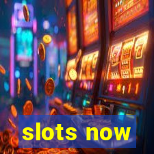 slots now