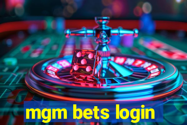 mgm bets login