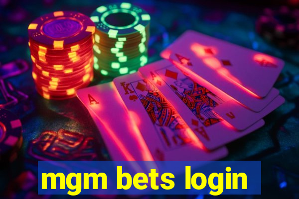 mgm bets login