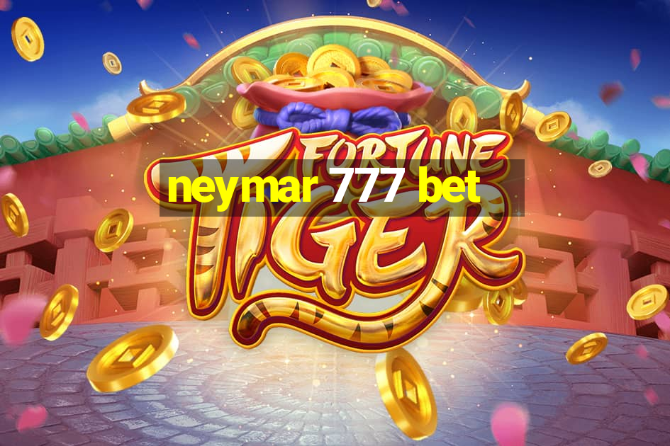 neymar 777 bet