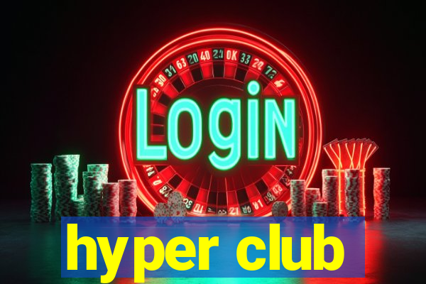 hyper club