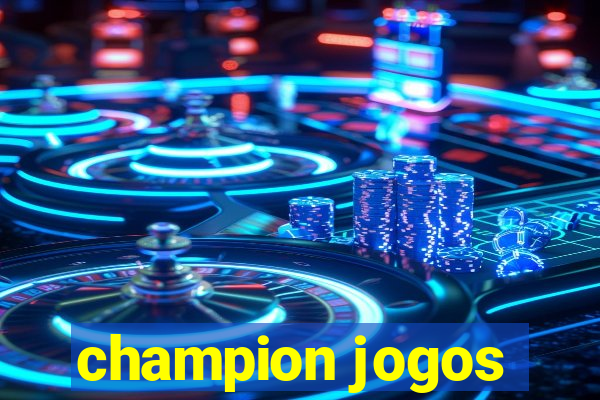 champion jogos