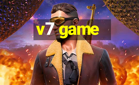 v7 game