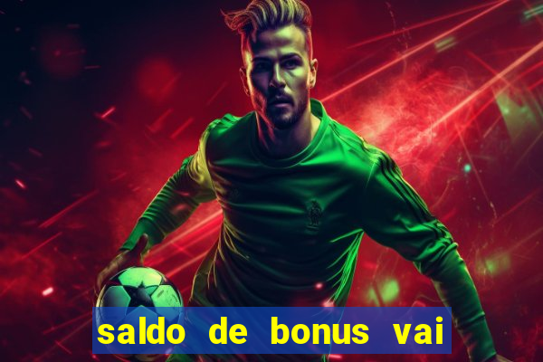 saldo de bonus vai de bet