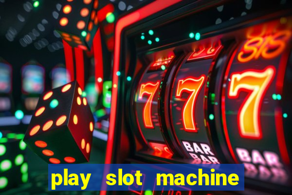 play slot machine online for money