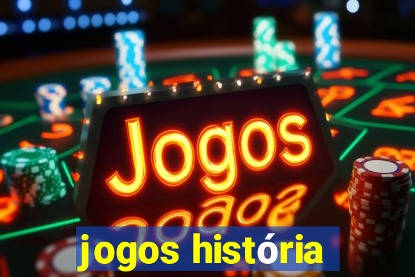 jogos história