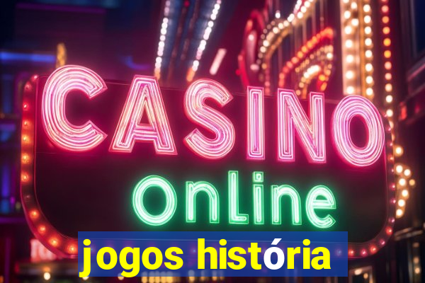 jogos história