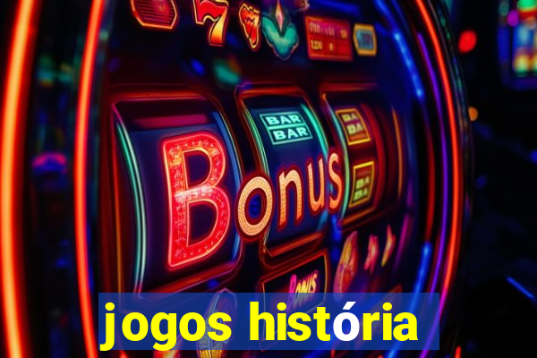 jogos história