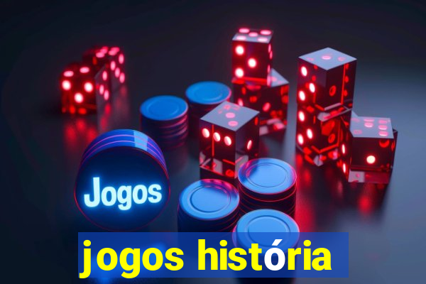 jogos história