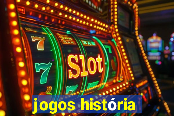 jogos história