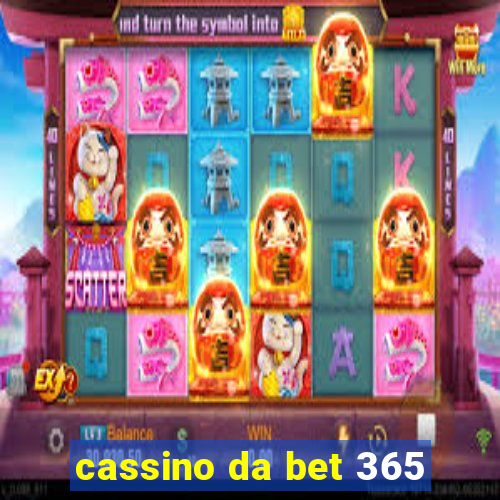 cassino da bet 365