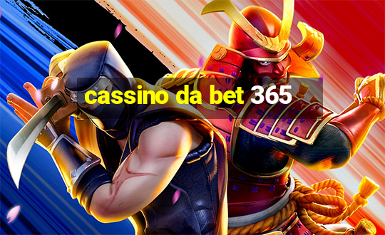 cassino da bet 365