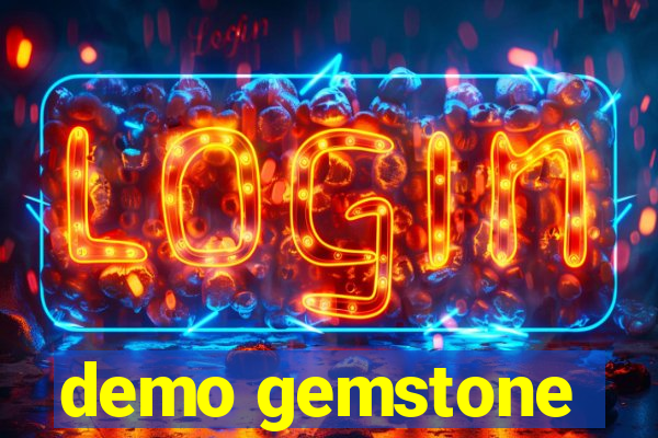 demo gemstone