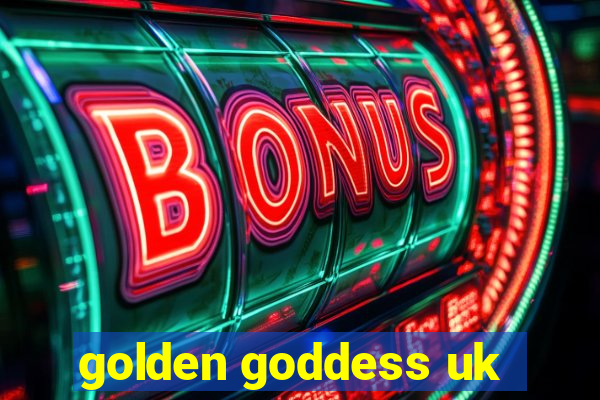 golden goddess uk