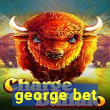 george bet