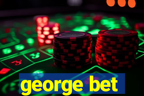 george bet