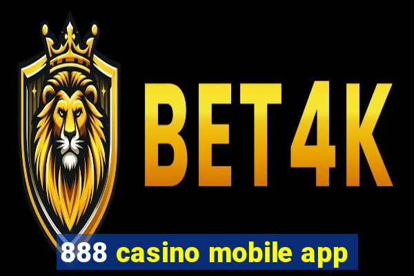 888 casino mobile app