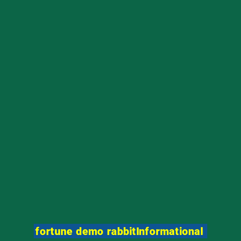 fortune demo rabbitInformational