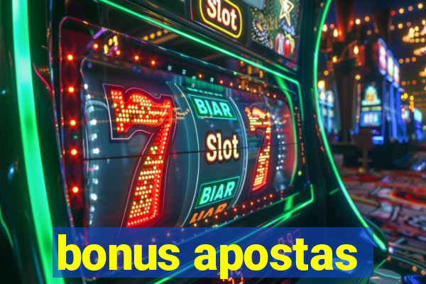 bonus apostas