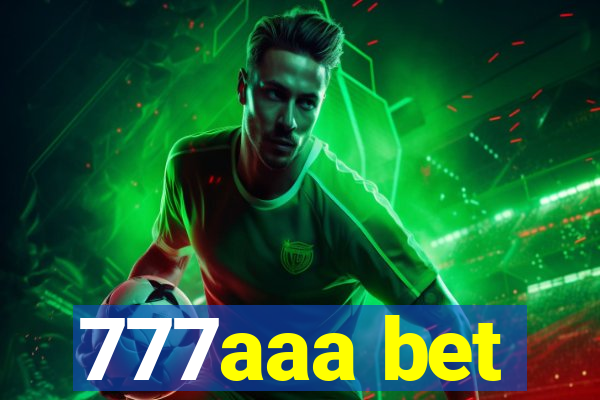 777aaa bet