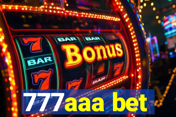 777aaa bet