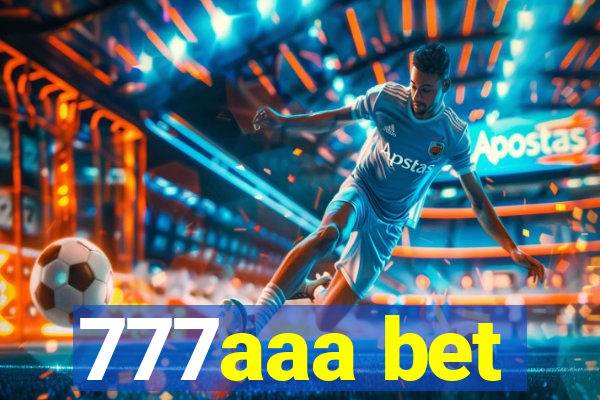 777aaa bet