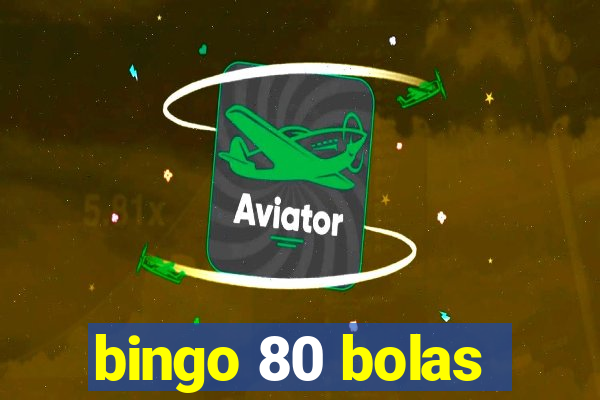 bingo 80 bolas