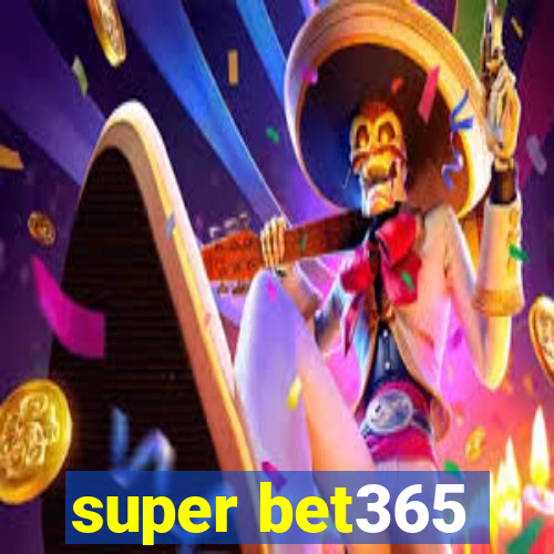 super bet365