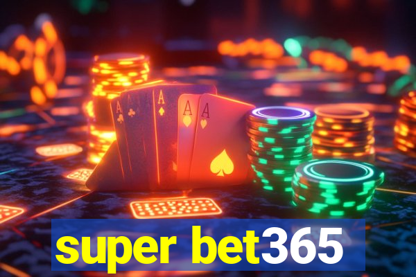 super bet365