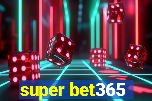 super bet365