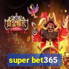 super bet365