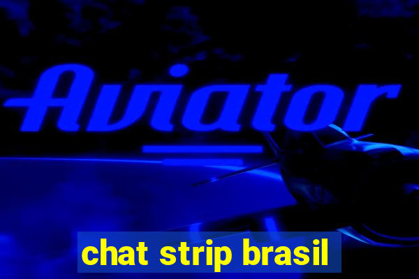 chat strip brasil