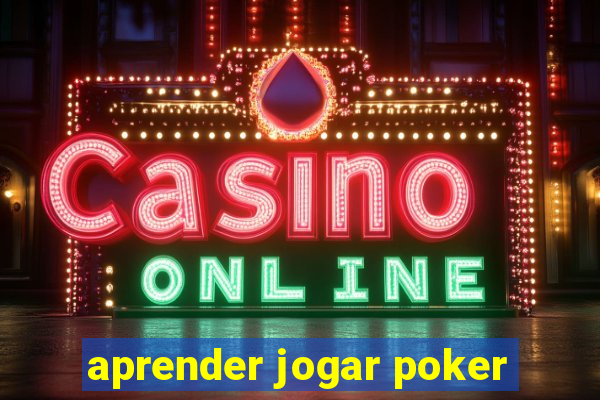 aprender jogar poker