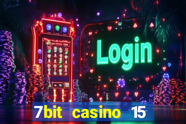 7bit casino 15 free spins