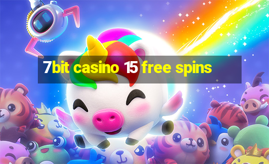 7bit casino 15 free spins