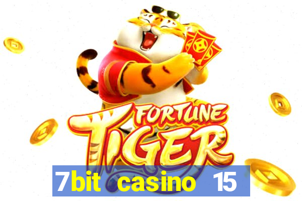 7bit casino 15 free spins