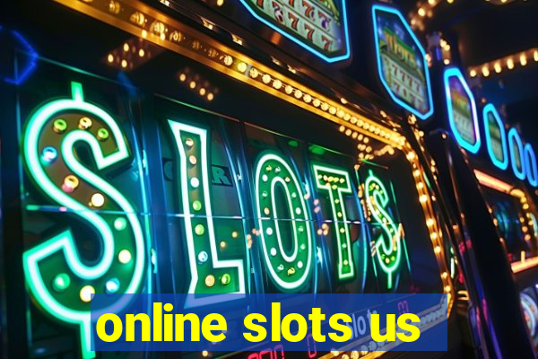 online slots us