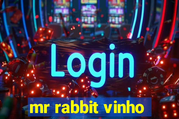 mr rabbit vinho