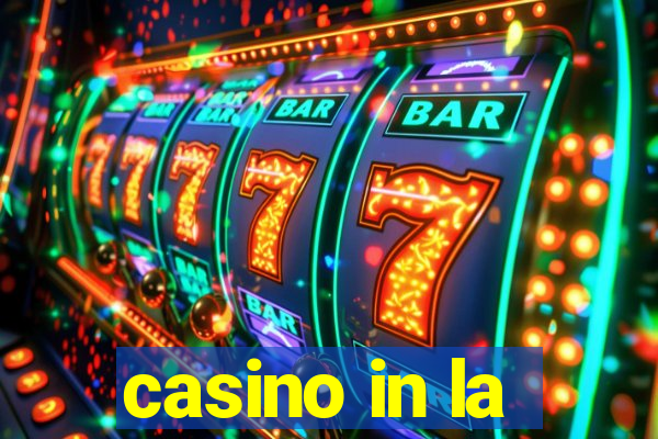 casino in la