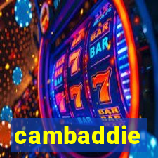 cambaddie