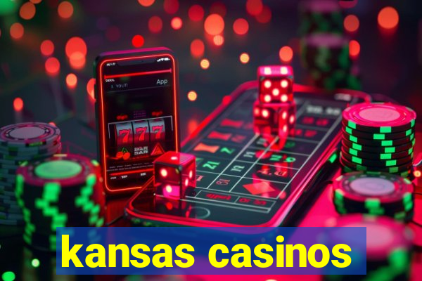 kansas casinos