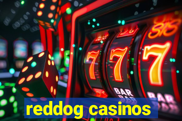 reddog casinos