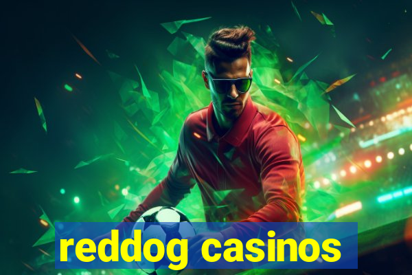 reddog casinos