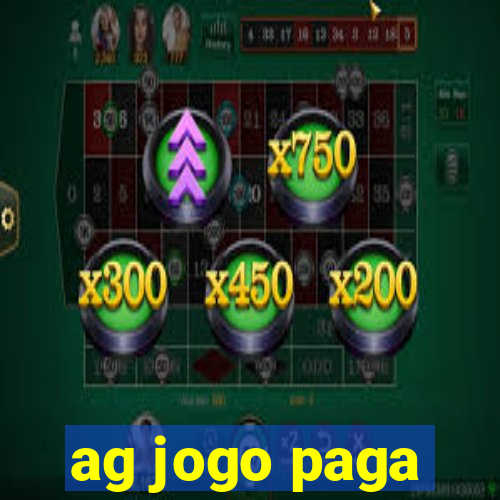 ag jogo paga