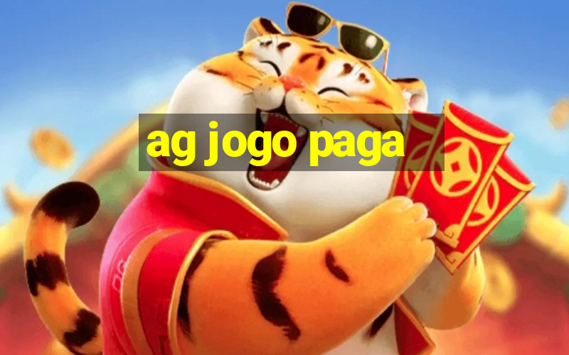 ag jogo paga