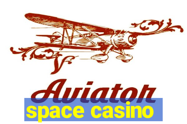 space casino