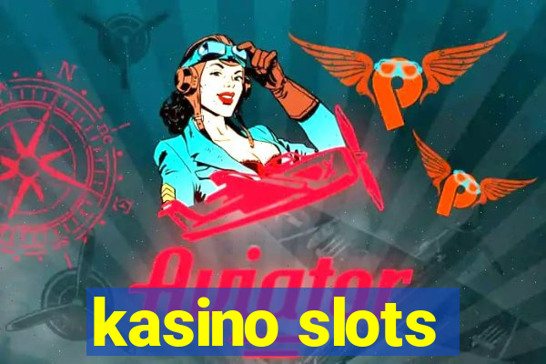 kasino slots