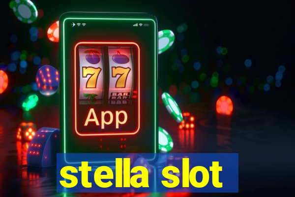 stella slot