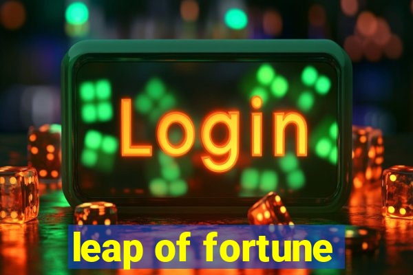 leap of fortune